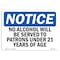 Signmission OSHA Notice Sign, 10" H, Rigid Plastic, NOTICE No Alcohol Will Be Served To Patrons Sign, Landscape OS-NS-P-1014-L-16008 - alternate 1